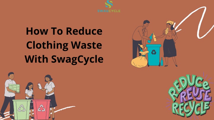 how to reduce clothing waste with swagcycle