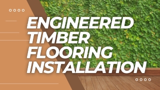 Engineered Timber Flooring Installation