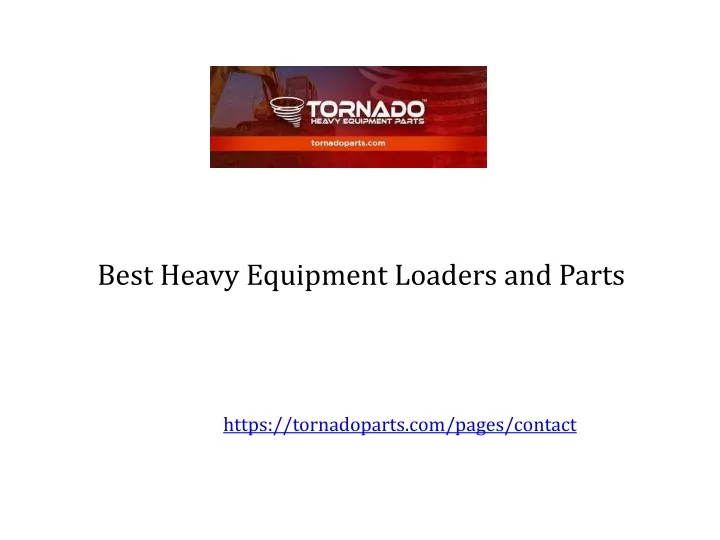 best heavy equipment loaders and parts