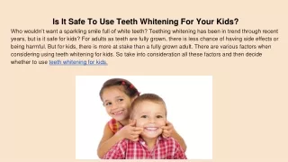 is it safe to use teeth whitening for your kids