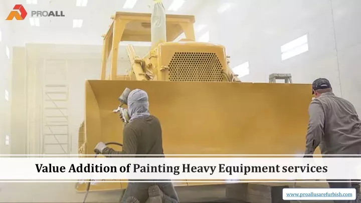 value additionof painting heavy equipment services