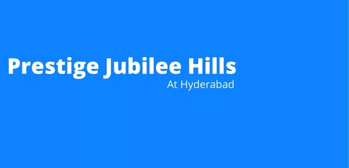 prestige jubilee hills