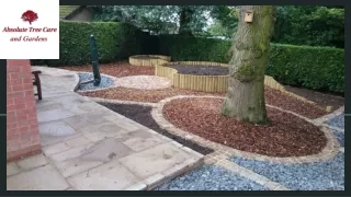 Absolute Tree Care & Gardens – Your Ultimate Solution for Landscaping Cheshire Services
