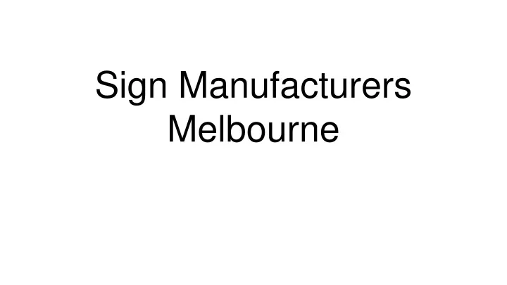 sign manufacturers melbourne