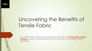 uncovering the benefits of tensile fabric