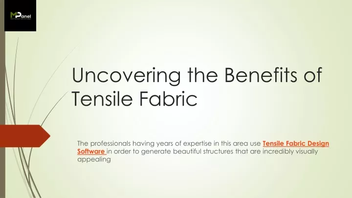 uncovering the benefits of tensile fabric