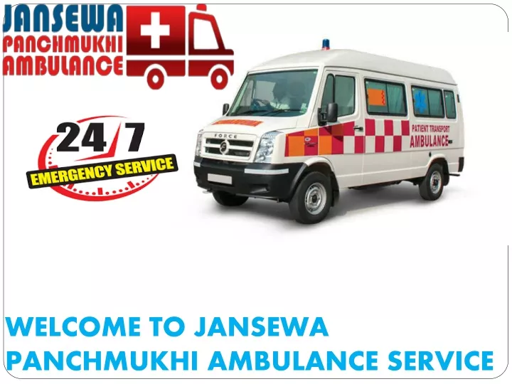 welcome to jansewa panchmukhi ambulance service