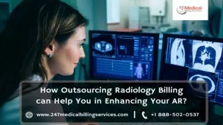 How Outsourcing Radiology Billing Can Help You In Enhancing Your AR