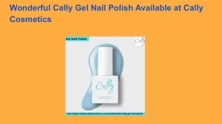 Wonderful Cally Gel Nail Polish Available at Cally Cosmetics