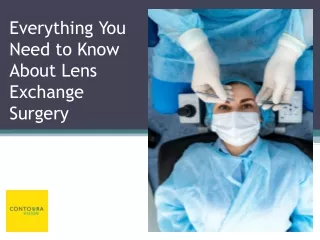 Everything You Should Know About Lens Exchange Surgery