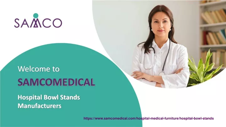 welcome to samcomedical hospital bowl stands