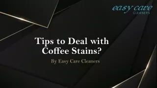 Tips to Deal with Coffee Stains?