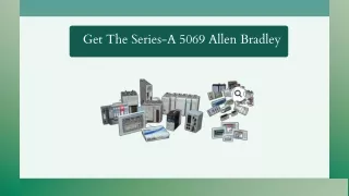 Get The Series-A 5069 Allen Bradley | Marci Network Hardware