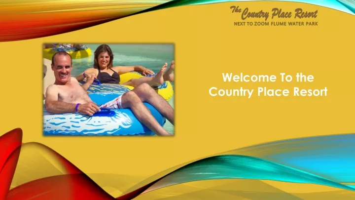 welcome to the country place resort