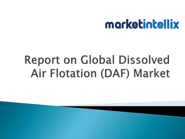 report on global dissolved air flotation daf market