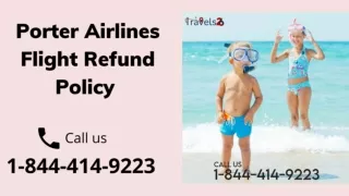 1-844-414-9223 Porter Airlines Flight Refund Policy