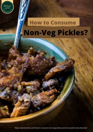 How to Consume Non-Veg Pickles?