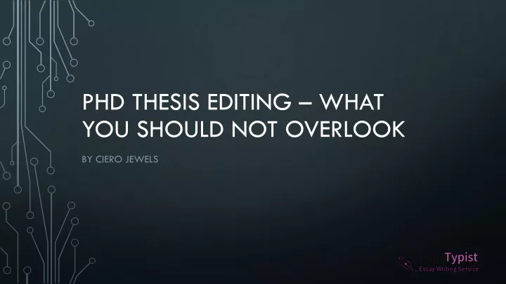phd thesis editing what you should not overlook