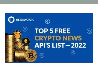 Here are the top 5 free cryptocurrency news APIs for 2022.