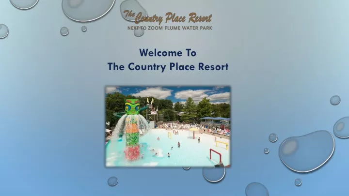 welcome to the country place resort