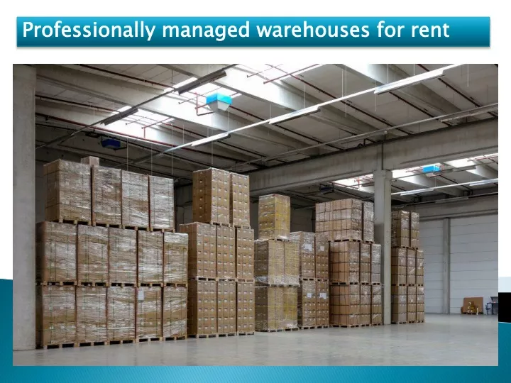 professionally managed warehouses for rent