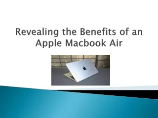 Revealing the Benefits of an Apple Macbook Air
