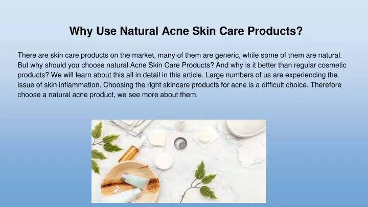 why use natural acne skin care products