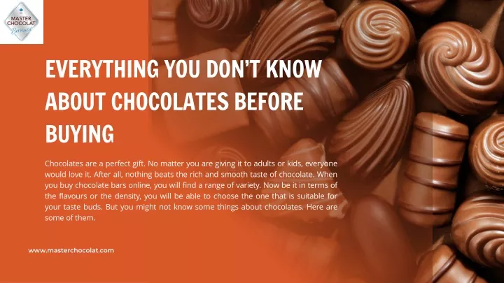 everything you don t know about chocolates before