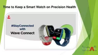 time to keep a smart watch on precision health