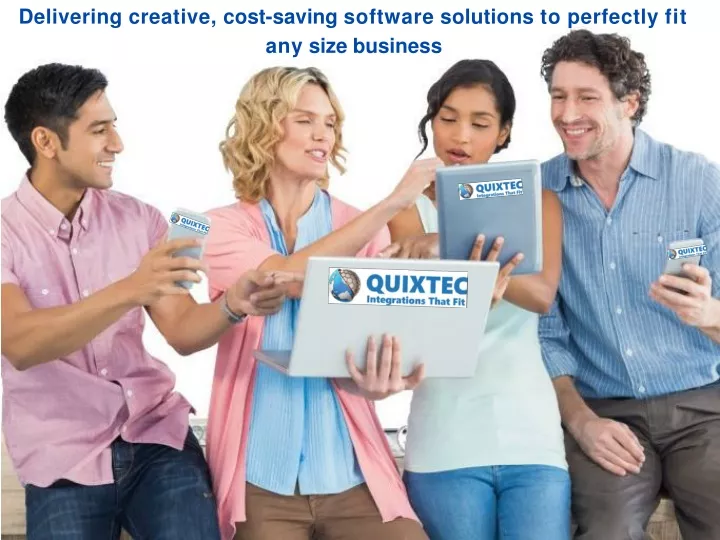 delivering creative cost saving software solutions to perfectly fit any size business
