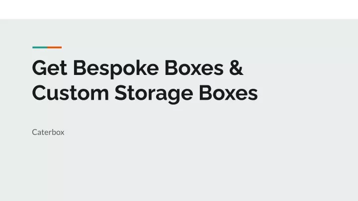 get bespoke boxes custom storage boxes