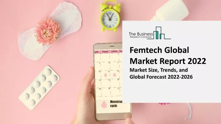 femtech global market report 2022 market size