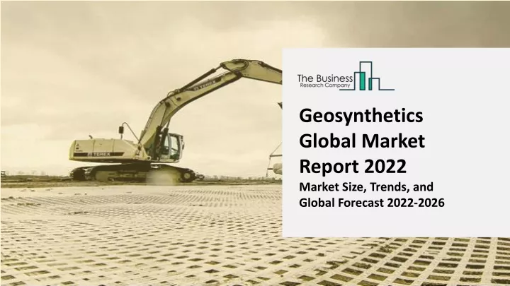 geosynthetics global market report 2022 market