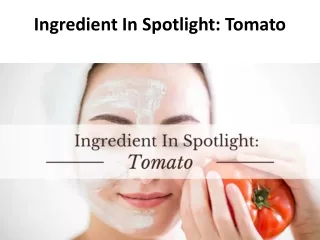 Ingredient In Spotlight: Tomato