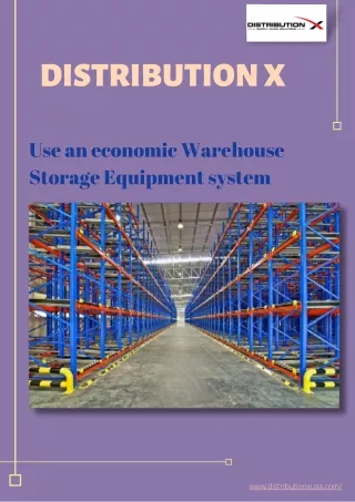 Use an economic Warehouse Storage Equipment system--Distribution X