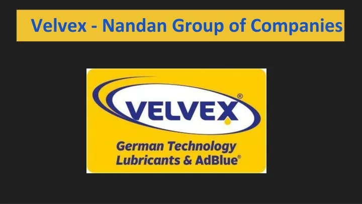 velvex nandan group of companies