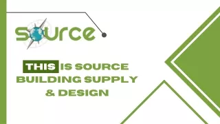 this is source building supply design