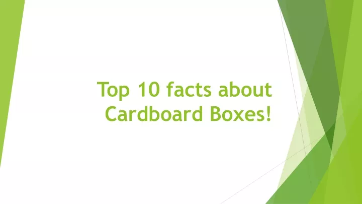 top 10 facts about cardboard boxes
