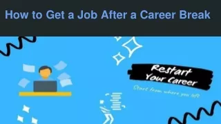 Restart a job after a Career Break