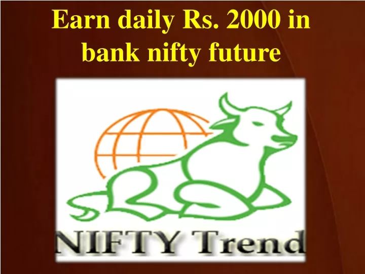 earn daily rs 2000 in bank nifty future