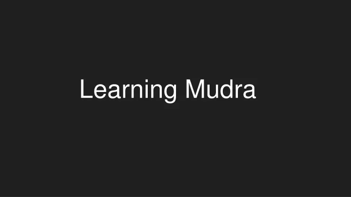 learning mudra