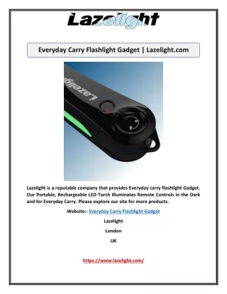 Everyday Carry Flashlight Gadget | Lazelight.com