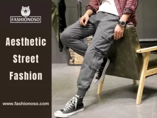 Grab Your Unique Aesthetic Street Fashion From The Online Stores