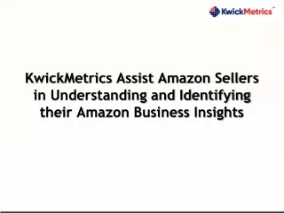 kwickmetrics assist amazon sellers