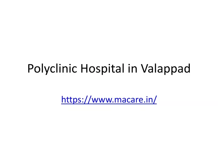 polyclinic hospital in valappad