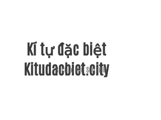 k t c bi t kitudacbiet city