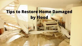 Tips to Restore Home Damaged by Flood