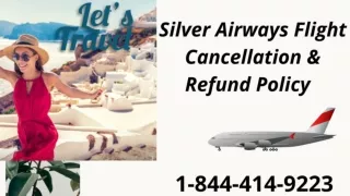1-844-414-9223 Silver Airways Flight Cancellation & Refund Policy