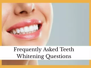frequently asked teeth whitening questions