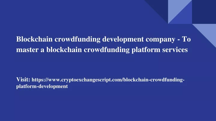 blockchain crowdfunding development company to master a blockchain crowdfunding platform services